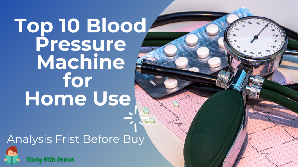 Top 10 Blood Pressure Machine For Home Use