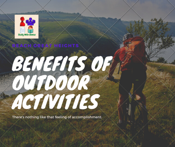 TOP 5 BENEFITS OF OUTDOOR ACTIVITIES StudyWithGenius