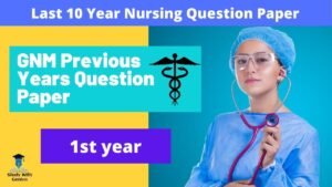 GNM Previous Years Question Paper 1st year