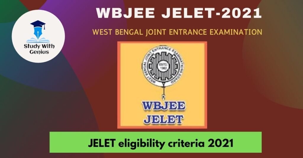 JELET eligibility criteria 2021