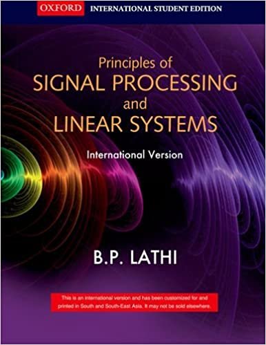Signal Processing and Linear Systems B.P. Lathi
