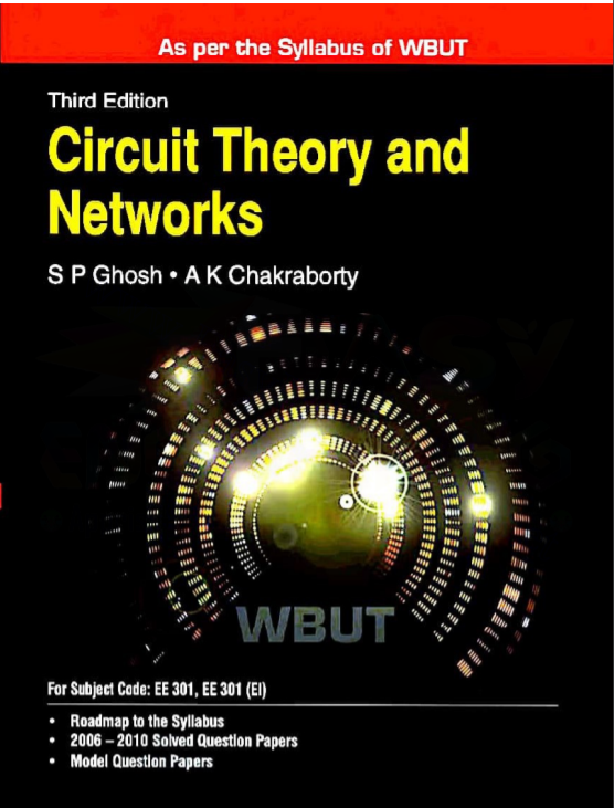 Circuit Theory & Network (3rd edition) By A Chakraborty, S P Ghosh