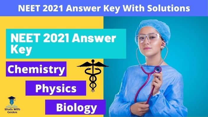 NEET 2021 Answer Key Question Paper Analysis, Solution PDF | Download with Solutions for M1, M2, M3, M4, M5, M6, N1, N2, N3, N4, N5, N6, O1, O2, O3, O4, O5, O6, P1, P2, P3, P4, P5, P6​